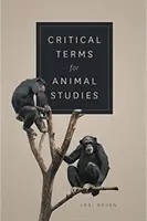 Termes critiques pour les études animales - Critical Terms for Animal Studies