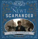 Fantastic Beasts and Where to Find Them - Newt Scamander - Un album de film - Fantastic Beasts and Where to Find Them - Newt Scamander - A Movie Scrapbook