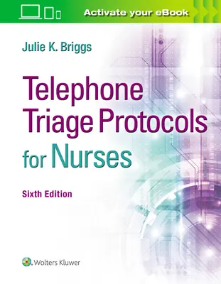 Protocoles de triage téléphonique pour les infirmières - Telephone Triage Protocols for Nurses