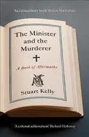 Le ministre et l'assassin - Un livre d'après-coup - Minister and the Murderer - A Book of Aftermaths