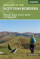 Randonnée dans les Scottish Borders - Cheviots, Tweed, Ettrick, Moffat et Manor hills - Walking in the Scottish Borders - Cheviots, Tweed, Ettrick, Moffat and Manor hills