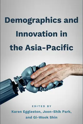 Démographie et innovation dans la région Asie-Pacifique - Demographics and Innovation in the Asia-Pacific