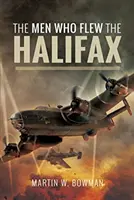 Les hommes qui pilotaient le Halifax - The Men Who Flew the Halifax