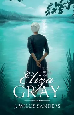 Les couleurs d'Eliza Gray - The Colors of Eliza Gray