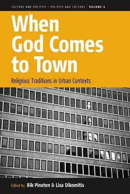 Quand Dieu vient en ville : Les traditions religieuses dans les contextes urbains - When God Comes to Town: Religious Traditions in Urban Contexts