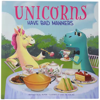 Les licornes ont de mauvaises manières - Unicorns Have Bad Manners