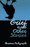 Deuil et autres histoires - Grief and Other Stories