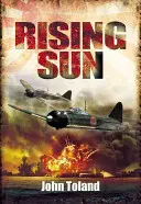 Le soleil levant : Le déclin et la chute de l'empire japonais 1936-1945 - The Rising Sun: The Decline and Fall of the Japanese Empire 1936-1945