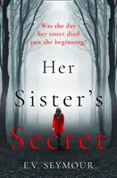 Le secret de sa sœur - Her Sister's Secret