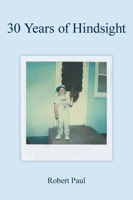 30 ans de recul - 30 Years of Hindsight
