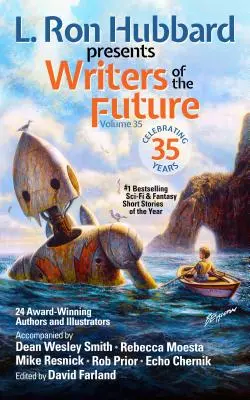 L. Ron Hubbard présente les écrivains du futur, volume 35 : Anthologie de nouvelles primées de science-fiction et de fantastique - L. Ron Hubbard Presents Writers of the Future Volume 35: Bestselling Anthology of Award-Winning Science Fiction and Fantasy Short Stories