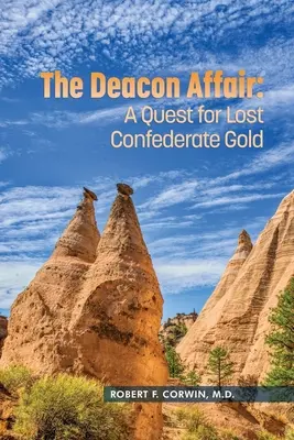 L'affaire Deacon : La quête de l'or confédéré perdu - The Deacon Affair: A Quest for Lost Confederate Gold