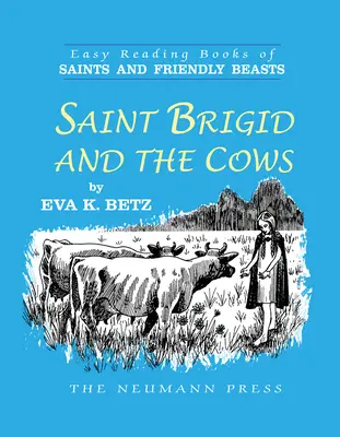 Sainte Brigitte et les vaches - Saint Brigid and the Cows