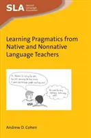 Apprendre la pragmatique avec des professeurs de langues natifs et non natifs - Learning Pragmatics from Native and Nonnative Language Teachers