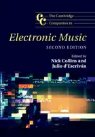 The Cambridge Companion to Electronic Music (en anglais) - The Cambridge Companion to Electronic Music