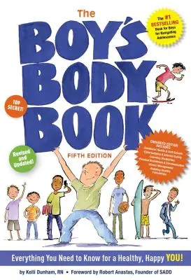 Le livre du corps des garçons (cinquième édition) : Tout ce qu'il faut savoir pour grandir ! - The Boys Body Book (Fifth Edition): Everything You Need to Know for Growing Up!