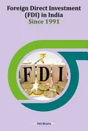 Investissement direct étranger (IDE) en Inde depuis 1991 - Foreign Direct Investment (Fdi) in India Since 1991