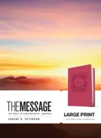 Le Message en gros caractères : La Bible en langage contemporain - The Message Large Print: The Bible in Contemporary Language