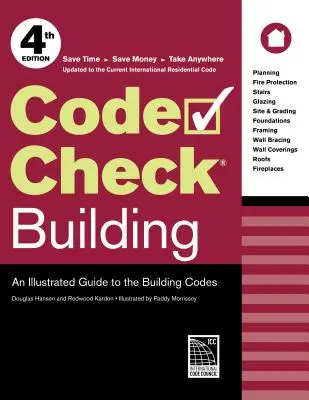 Code Check Building : Guide illustré des codes du bâtiment - Code Check Building: An Illustrated Guide to the Building Codes