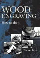 Gravure sur bois : Comment faire - Wood Engraving: How to Do It