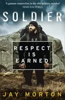 Soldat - Le respect se mérite - Soldier - Respect is Earned