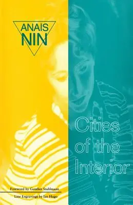 Les villes de l'intérieur : Contient 5 volumes du roman continu de Nin - Cities of Interior: Contains 5 Volumes in Nin's Continuous