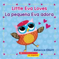 Little Eva Loves/La Pequea Eva Adora