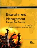 Gestion du divertissement : Vers une meilleure pratique - Entertainment Management: Towards Best Practice