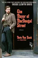 Le maire de la rue Macdougal : Un mémoire - The Mayor of Macdougal Street: A Memoir