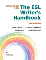 Workbook for the ESL Writer's Handbook, 2nd Edition (en anglais) - Workbook for the ESL Writer's Handbook, 2nd Edition