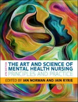 Art et science des soins infirmiers en santé mentale : Principes et pratique - Art and Science of Mental Health Nursing: Principles and Practice