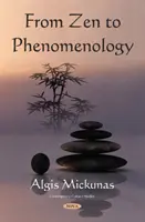 Du zen à la phénoménologie - From Zen to Phenomenology