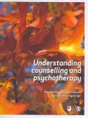 Comprendre le conseil et la psychothérapie - Understanding Counselling and Psychotherapy