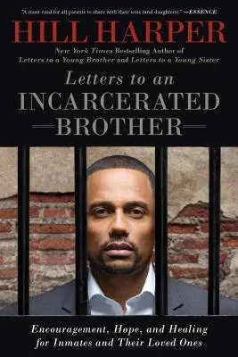 Lettres à un frère incarcéré : Encouragement, espoir et guérison pour les détenus et leurs proches - Letters to an Incarcerated Brother: Encouragement, Hope, and Healing for Inmates and Their Loved Ones