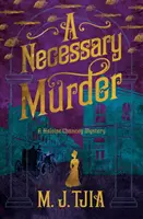 Un meurtre nécessaire (Les mystères d'Héloïse Chancey, livre 2) - A Necessary Murder (the Heloise Chancey Mysteries Book 2)