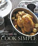 Cook Simple - Cuisiner sans effort au quotidien - Cook Simple - Effortless cooking every day