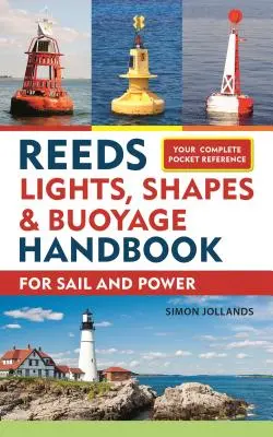 Manuel de Reeds sur les feux, les formes et le balisage - Reeds Lights, Shapes and Buoyage Handbook