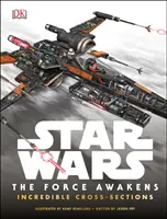 Star Wars The Force Awakens : d'incroyables coupes transversales - Star Wars The Force Awakens Incredible Cross-Sections