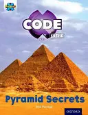 Projet X CODE Extra : Fascicule violet, niveau 8 d'Oxford : Pyramid Peril : Les secrets des pyramides - Project X CODE Extra: Purple Book Band, Oxford Level 8: Pyramid Peril: Pyramid Secrets