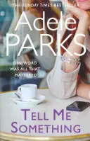 Tell Me Something - Que faire lorsque la vie que vous avez toujours voulue disparaît ? - Tell Me Something - What do you do when the life you always wanted disappears?