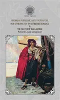 Virginibus Puerisque, and Other Papers, Weir of Hermiston - An Unfinished Romance & The Master of Ballantrae