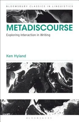 Métadiscours : Explorer l'interaction dans l'écriture - Metadiscourse: Exploring Interaction in Writing