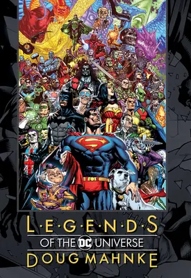 Légendes de l'univers DC : Doug Mahnke - Legends of the DC Universe: Doug Mahnke