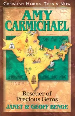 Amy Carmichael : Sauveteur de pierres précieuses - Amy Carmichael: Rescuer of Precious Gems