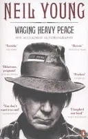 Waging Heavy Peace - Un rêve hippie - Waging Heavy Peace - A Hippie Dream