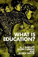 Qu'est-ce que l'éducation ? - What Is Education?