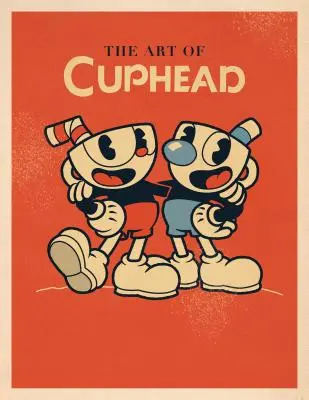 L'art de Cuphead - The Art of Cuphead