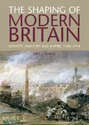 La formation de la Grande-Bretagne moderne : identité, industrie et empire, 1780-1914 - The Shaping of Modern Britain: Identity, Industry and Empire, 1780-1914