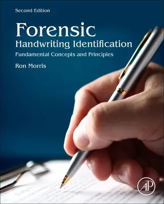 L'identification médico-légale de l'écriture manuscrite : Concepts et principes fondamentaux - Forensic Handwriting Identification: Fundamental Concepts and Principles