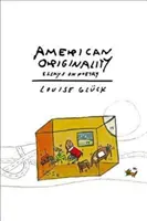 L'originalité américaine : Essais sur la poésie - American Originality: Essays on Poetry